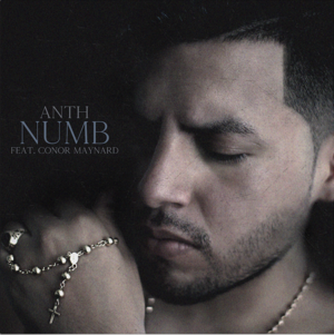 Numb - ANTH (Ft. Conor Maynard)