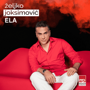 Ela - Željko Joksimović