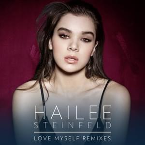 Love Myself (KREAM Remix) - Hailee Steinfeld