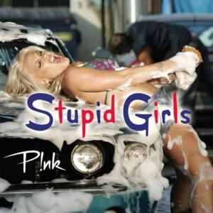 Stupid Girls - P!nk