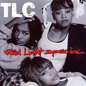 Red Light Special - TLC