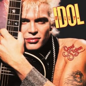 Sweet Sixteen - Billy Idol