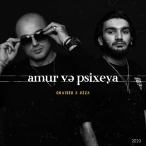 Amur Və Psixeya - Okaber (Ft. RZZA)