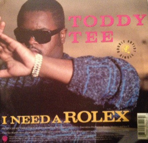 I Need a Rolex - Toddy Tee (Ft. Ice-T & Mixmaster Spade)