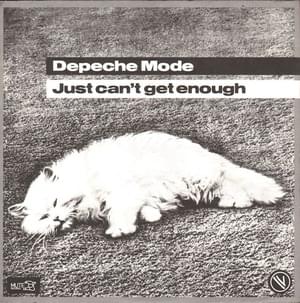 Just Can’t Get Enough - Depeche Mode