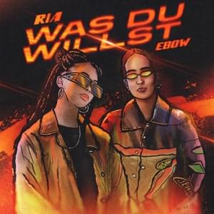 Was du willst - RIA & Ebow