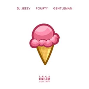 Ice Cream - DJ JEEZY (Ft. FOURTY & Gentleman)