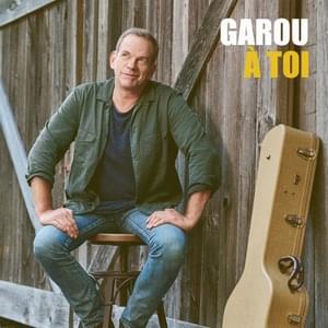 À toi - Garou