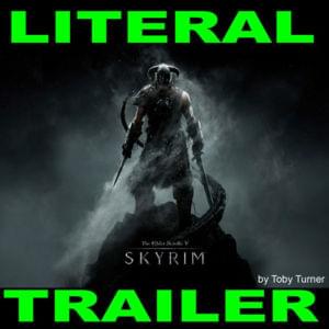 Literal Skyrim Trailer - Tobuscus