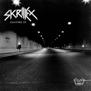 Leaving - Skrillex