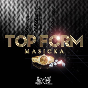 Top Form - Masicka