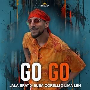 Go Go - Challenge - Jala Brat & Buba Corelli (Ft. Buba Corelli, Jala Brat & Lima Len)