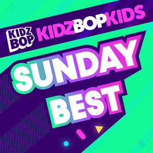 Sunday Best - KIDZ BOP Kids