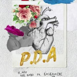 P.D.A - H_art the Band (Ft. Kaskazini)