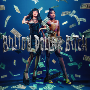 Billion Dollar Bitch - Mia Rodriguez (Ft. Baby Tate)