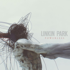 POWERLESS - Linkin Park