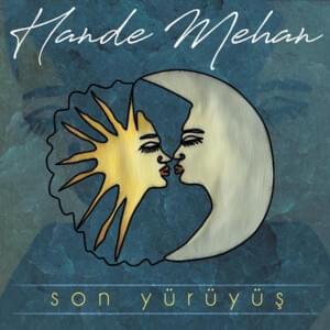 Son Yürüyüş - Hande Mehan