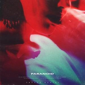 Paranoid - Trevor Daniel