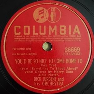 You’d Be So Nice to Come Home To - Dick Jurgens and His Orchestra (Ft. Harry Cool)