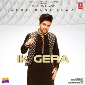 Ik Gera - Guru Randhawa