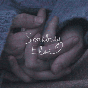 Somebody Else - Tom Odell