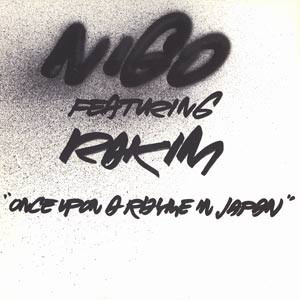 Once Upon a Rhyme in Japan - Nigo (Ft. Rakim)