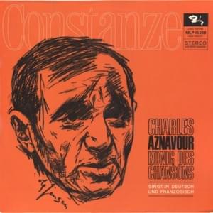 Und Trotzdem Lieb’ Ich Sie - Charles Aznavour