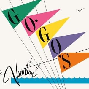 Vacation - The Go-Go's