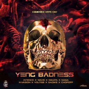 Yeng Badness - Wahs (Ft. Intence, Invasion (JAM), Iwaata & Sadike)