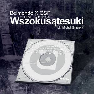 Wszokusątesuki - Belmondo & GSP (Ft. Diho & Plejer)