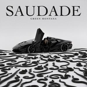 ​saudade - Green Montana