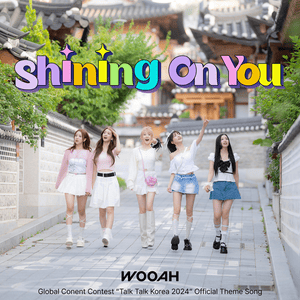 Shining on you - ​WOOAH