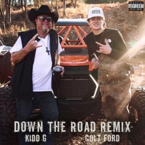 Down The Road (Remix) - Kidd G (Ft. Colt Ford)