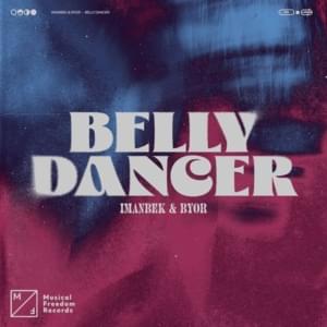 Belly Dancer - Imanbek & BYOR