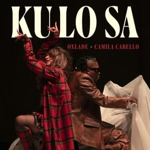 KU LO SA (Remix) - Oxlade & Camila Cabello