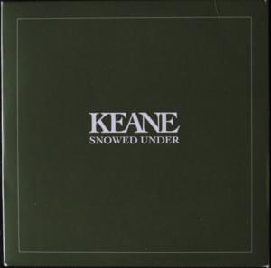 Snowed Under - Keane