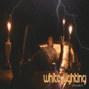 White Lightning - Upchurch