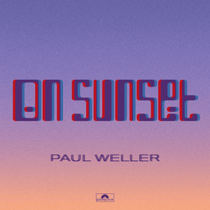 Walkin’ - Paul Weller