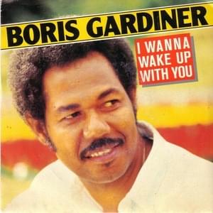 I Want to Wake Up with You - Boris Gardiner