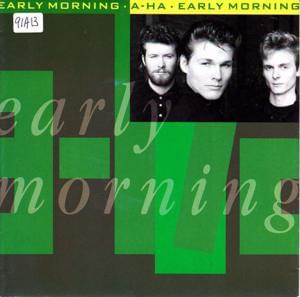 Early Morning - ​a-ha