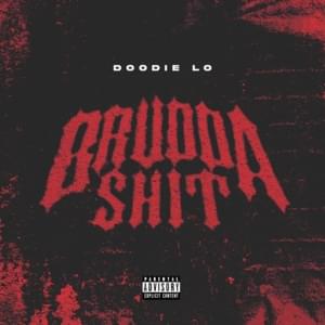 Brudda Shit - Doodie Lo