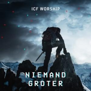 Niemand Groter - ICF Worship