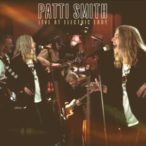 Blame It on the Sun - Recorded At Electric Lady Studios - Patti Smith