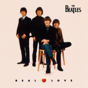 Real Love - The Beatles