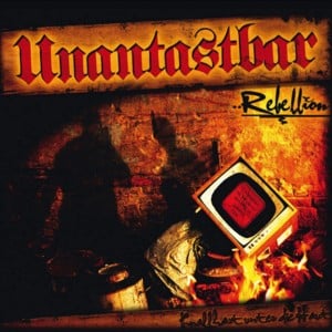 Rebellion - Unantastbar