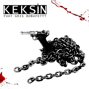 Keksin (Remastered) - FUAT, Gris & Boba Fettt