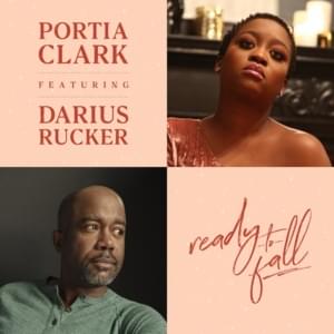 Ready To Fall - Portia Clark (Ft. Darius Rucker)