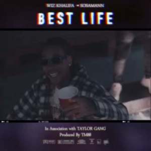 Best Life - Wiz Khalifa (Ft. Sosamann)