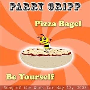 Pizza Bagel - Parry Gripp