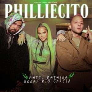 Philliecito - Natti Natasha, Nio García & Brray